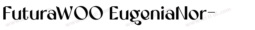 FuturaW00 EugeniaNor字体转换
